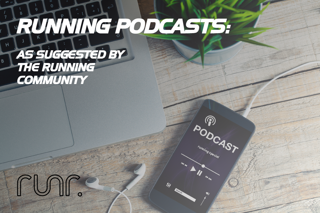 Running Podcasts: As Suggested by the Running Community